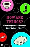 How Are Things? A Philosophical Experiment