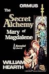 Ormus: The Secret Alchemy of Mary Magdalene - Revealed, Part A (Mary Magdalene's Secret Alchemy (Parts A, B & C) ORMUS MFKTZ ORMES)