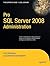 Pro SQL Server 2008 Administration (Expert's Voice in SQL Server)