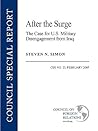 After the Surge: The Case for U.S. Military Disengagement from Iraq (Council Special Report) After the Surge: The Case for U.S. Military Disengagement from Iraq (Council Special Report)