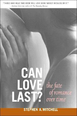 Can Love Last?: The Fate of Romance over Time (Paperback)