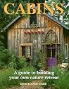 Cabins: A Guide t...