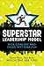 SuperSTAR Leadership Model