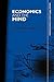 Economics and the Mind (Rou...