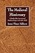 The Medieval Missionary: A Study of the Conversion of Northern Europe A.D. 500-1300