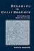 Dreaming the Great Brahmin by Kurtis R. Schaeffer