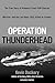 Operation Thunderhead: The ...