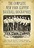 The Complete New York Clipper Baseball Biographies: More Than 800 Sketches of Players, Managers, Owners, Umpires, Reporters and Others, 1859-1903