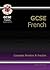 French: GCSE: Complete Revision & Practice