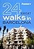 Frommer's 24 Great Walks in Barcelona by Frommer's