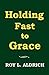 Holding Fast to Grace