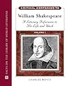 Critical Companion to William Shakespeare: A Literary Reference to His Life and Work