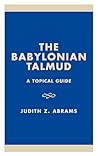 The Babylonian Talmud: A Topical Guide (Studies in Judaism)