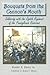 Bouquets From The Cannon's Mouth: Soldiering With The Eighth Regiment Of The Pennsylvania Reserves