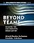 Beyond Teams by Michael M. Beyerlein