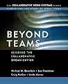 Beyond Teams: Building the Collaborative Organization