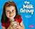 The Milk Group (Pebble Plus)