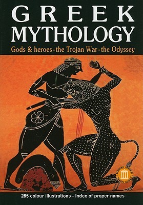 Greek Mythology: Gods & Heroes - the Trojan War - the Odyssey (Paperback)