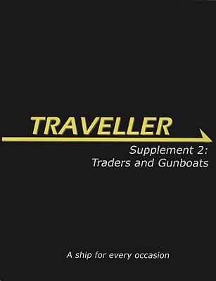 Traveller Supplement 2: Traders & Gunboats (Traveller Sci-Fi Roleplaying)