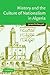 History and the Culture of Nationalism in Algeria by James McDougall