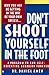 Don't Shoot Yourself in the Foot
