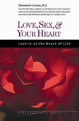 Love, Sex, and Your Heart (Paperback)