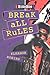 Break All Rules