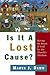 Is It a Lost Cause?: Having...