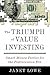 The Triumph of Value Investing: Smart Money Tactics for the Postrecession Era
