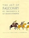 The Art of Falconry: Being the De Arte Venandi cum Avibus of Frederick II of Hohenstaufen