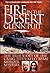Fire in the Desert: The Tru...