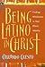 Being Latino in Christ: Fin...