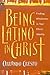 Being Latino in Christ: Finding Wholeness in Your Ethnic Identity