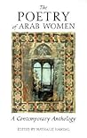 The Poetry of Arab Women by Nathalie Handal The Poetry of Arab Women by Nathalie Handal