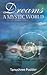 Dreams: A Mystic World