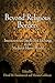 Beyond Religious Borders: Interaction and Intellectual Exchange in the Medieval Islamic World (Jewish Culture and Contexts)