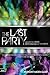 The Last Party: Studio 54, Disco, and the Culture of the Night – A Vivid Account of Legendary 1970s-'80s New York: Celebrity, Scandal, Sparkle