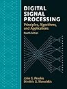 Digital Signal Processing by John G. Proakis