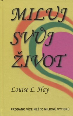 Miluj svůj život