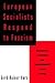 European Socialists Respond to Fascism by Gerd-Rainer Horn