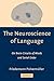 The Neuroscience of Languag...