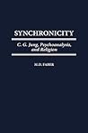 Synchronicity: C. G. Jung, Psychoanalysis, and Religion