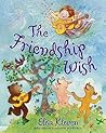 The Friendship Wish by Elisa Kleven