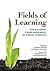Fields of Learning: The Stu...