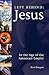 Left Behind: Jesus in the A...