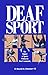 Deaf Sport: The Impact of S...