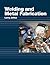 Welding and Metal Fabrication by Larry Jeffus
