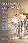 Scenarios of Power: Myth and Ceremony in Russian Monarchy from Peter the Great to the Abdication of Nicholas II - New Abridged One-Volume Edition ... the Harriman Institute, Columbia University)