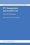 EU Immigration and Asylum Law: Text and Commentary
