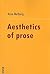 Aesthetics of Prose